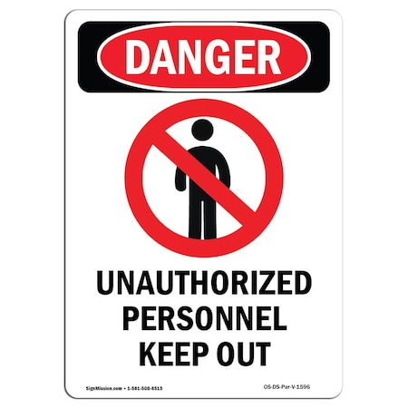Signmission Safety Sign, OSHA Danger, 10" Height, Unauthorized Personnel, Portrait OS-DS-D-710-V-1596